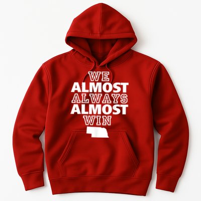 We Almost Always Almost Win Nebraska Map Funny Hoodie