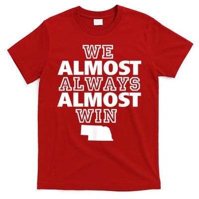 We Almost Always Almost Win Nebraska Map Funny T-Shirt