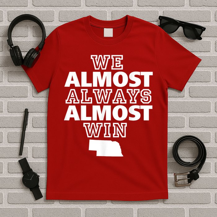 We Almost Always Almost Win Nebraska Map Funny T-Shirt