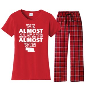 We Almost Always Almost Win Nebraska Map Funny Women's Flannel Pajama Set