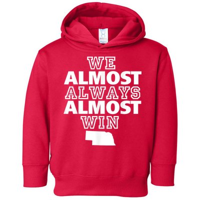 We Almost Always Almost Win Nebraska Map Funny Toddler Hoodie