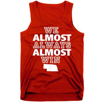 We Almost Always Almost Win Nebraska Map Funny Tank Top