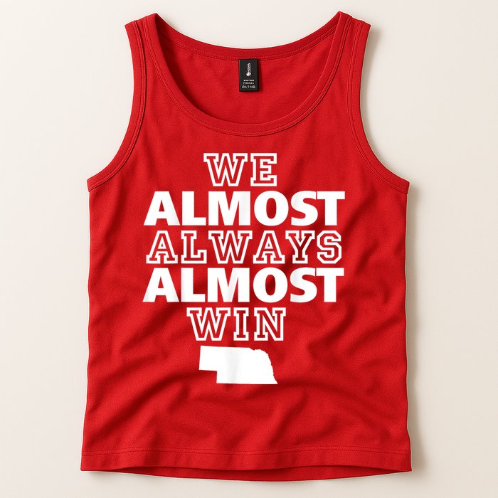 We Almost Always Almost Win Nebraska Map Funny Tank Top
