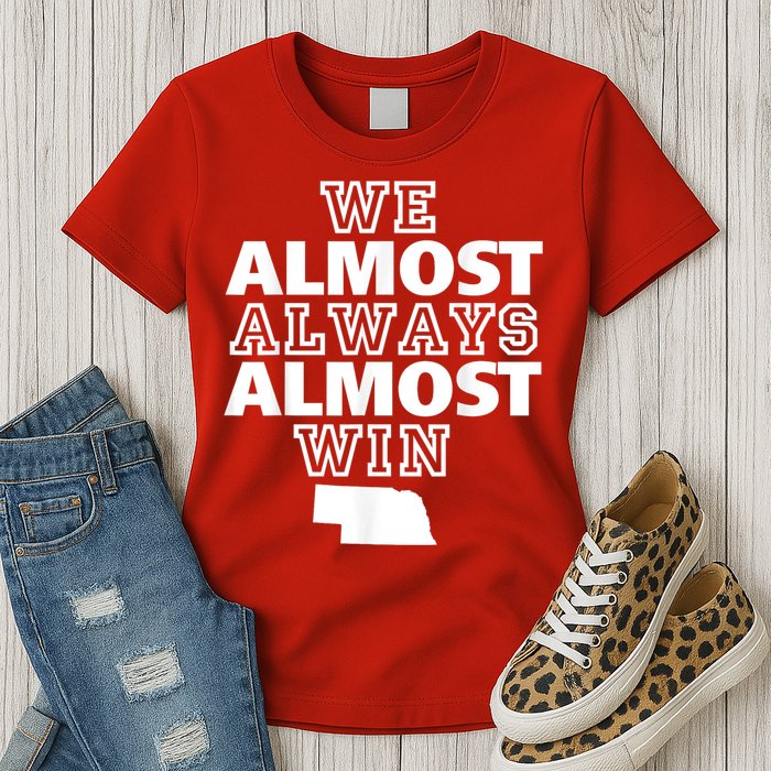 We Almost Always Almost Win Nebraska Map Funny Womens T-Shirt
