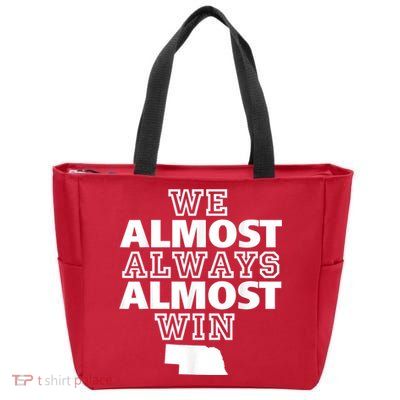 We Almost Always Almost Win Nebraska Map Funny Zip Tote Bag