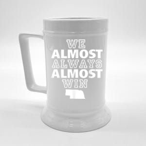 We Almost Always Almost Win Nebraska Map Funny Beer Stein