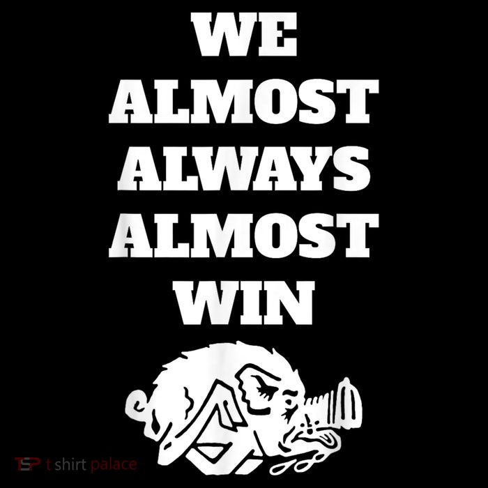 We Almost Always Almost Win Arkansas We Almost Always Almost Win Funny 7-Panel Snapback Hat