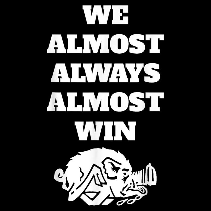 We Almost Always Almost Win Arkansas We Almost Always Almost Win Funny Bucket Hat