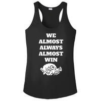 We Almost Always Almost Win Arkansas We Almost Always Almost Win Funny Ladies PosiCharge Competitor Racerback Tank