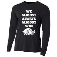 We Almost Always Almost Win Arkansas We Almost Always Almost Win Funny Cooling Performance Long Sleeve Crew