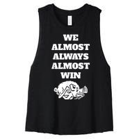 We Almost Always Almost Win Arkansas We Almost Always Almost Win Funny Women's Racerback Cropped Tank