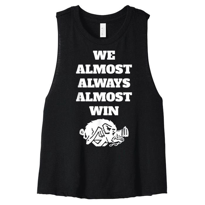 We Almost Always Almost Win Arkansas We Almost Always Almost Win Funny Women's Racerback Cropped Tank