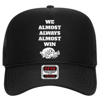 We Almost Always Almost Win Arkansas We Almost Always Almost Win Funny Trucker Hat