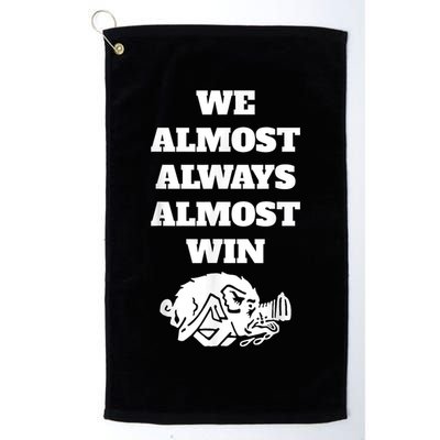 We Almost Always Almost Win Arkansas We Almost Always Almost Win Funny Golf Towel