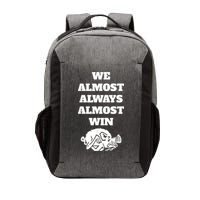 We Almost Always Almost Win Arkansas We Almost Always Almost Win Funny Vector Backpack
