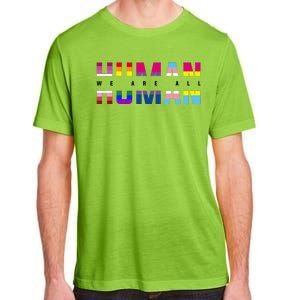 We Are All Human LGBT Pride Adult ChromaSoft Performance T-Shirt