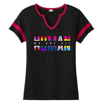 We Are All Human LGBT Pride Ladies Halftime Notch Neck Tee