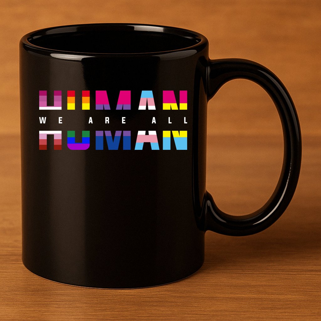 We Are All Human LGBT Pride 11oz C Handle Ceramic Mug