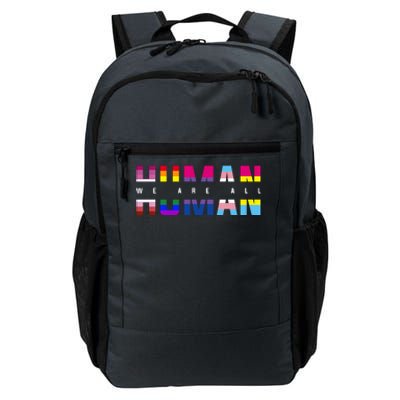 We Are All Human LGBT Pride Daily Commute Backpack