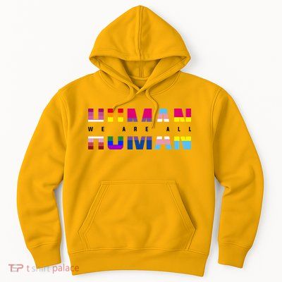 We Are All Human LGBT Pride Hoodie