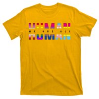 We Are All Human LGBT Pride T-Shirt