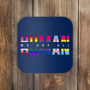 We Are All Human LGBT Pride Coaster