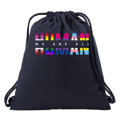 We Are All Human LGBT Pride Drawstring Bag