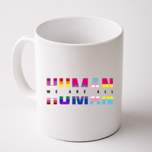 We Are All Human LGBT Pride Coffee Mug