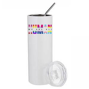 We Are All Human LGBT Pride Stainless Steel Tumbler