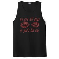 We Are All Dogs In Gods Hot Car Specific Meme All Dogs In God PosiCharge Competitor Tank