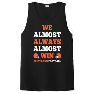 We Almost Always Almost Win Shirt Cleveland Football PosiCharge Competitor Tank