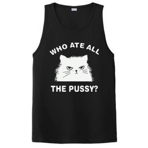 Who Ate All The Pussy Funny Cat Meme Humor Quote Sarcastic PosiCharge Competitor Tank