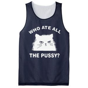 Who Ate All The Pussy Funny Cat Meme Humor Quote Sarcastic Mesh Reversible Basketball Jersey Tank