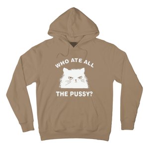 Who Ate All The Pussy Funny Cat Meme Humor Quote Sarcastic Hoodie