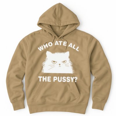 Who Ate All The Pussy Funny Cat Meme Humor Quote Sarcastic Hoodie