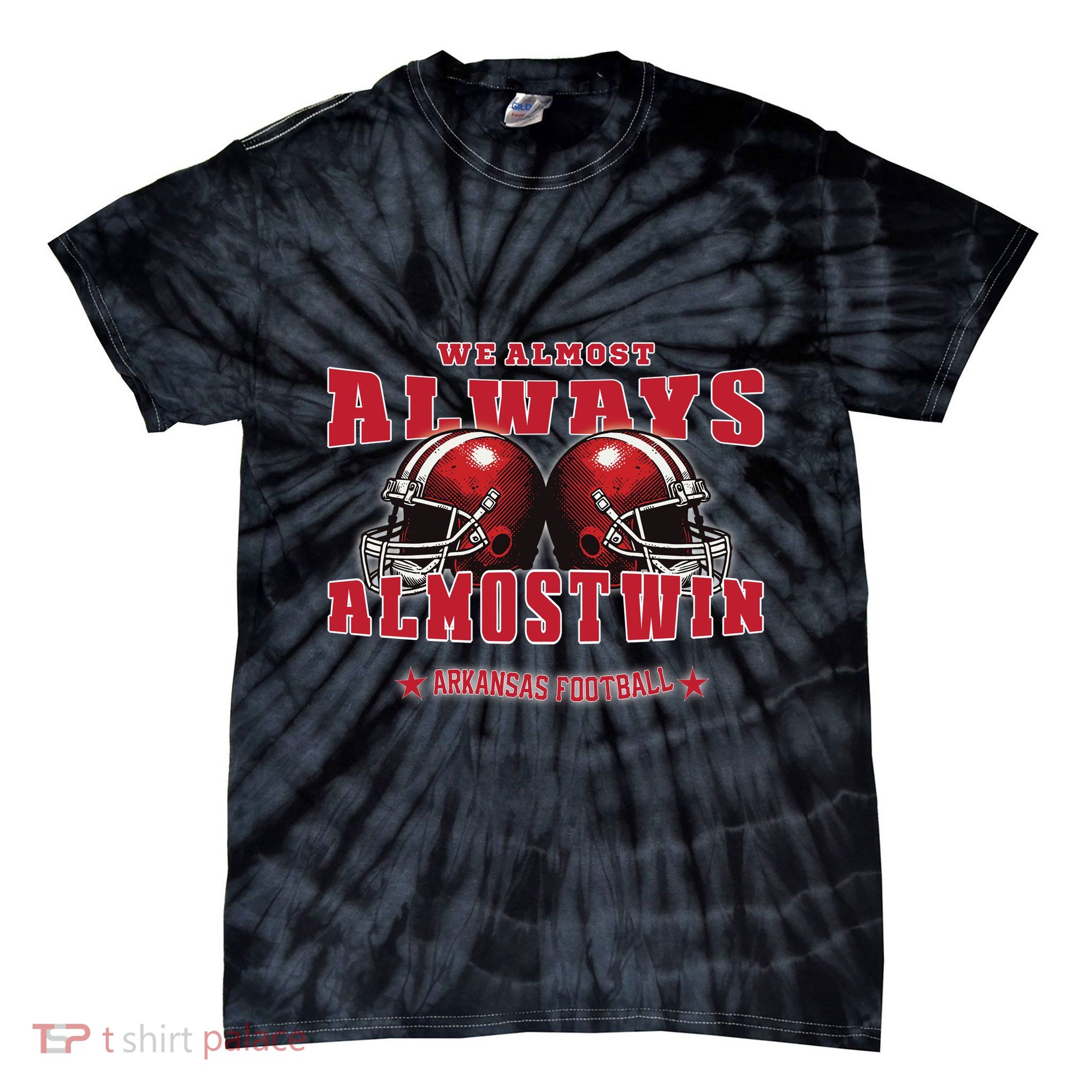 We Almost Always Almost Win Arkansas Tie-Dye T-Shirt