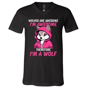 Wolves Are Awesome IM Awesome Therefore IM A Wolf V-Neck T-Shirt