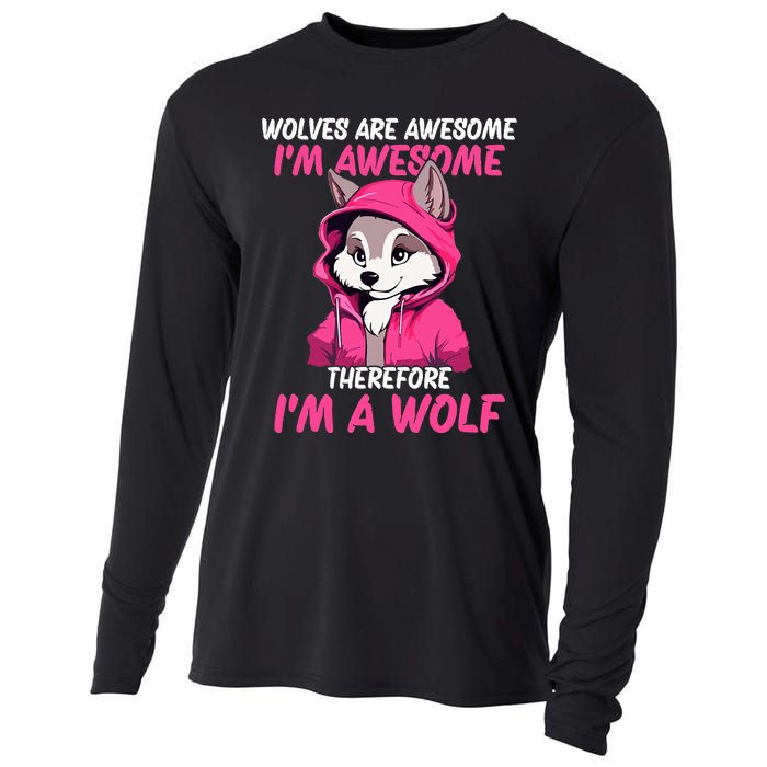 Wolves Are Awesome IM Awesome Therefore IM A Wolf Cooling Performance Long Sleeve Crew