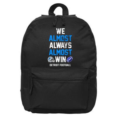 We Almost Always Almost Win Sports Football Funny Lions 16 in Basic Backpack