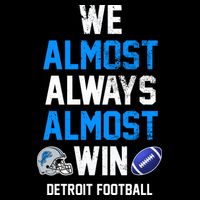 We Almost Always Almost Win Sports Football Funny Lions Baby Bodysuit