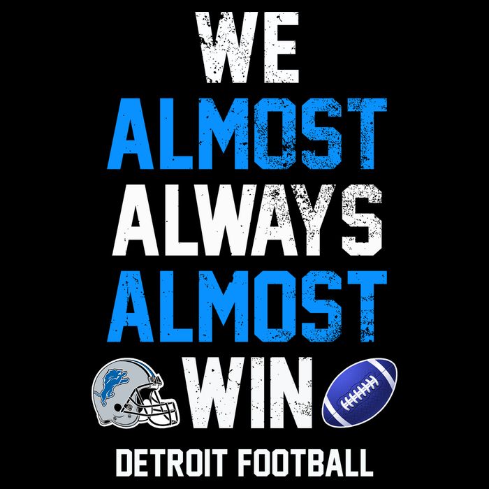 We Almost Always Almost Win Sports Football Funny Lions Baby Bodysuit