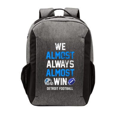 We Almost Always Almost Win Sports Football Funny Lions Vector Backpack