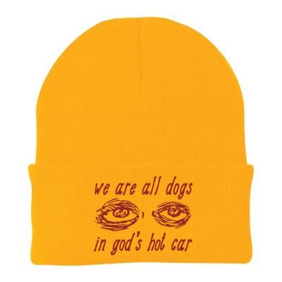 We Are All Dogs In GodS Hot Car Oddly Specific Knit Cap Winter Beanie