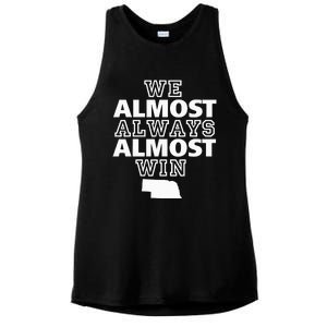 We Almost Always Almost Win Nebraska Map Funny Ladies PosiCharge Tri-Blend Wicking Tank