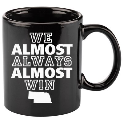 We Almost Always Almost Win Nebraska Map Funny 11oz C Handle Ceramic Mug
