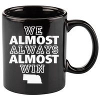 We Almost Always Almost Win Nebraska Map Funny 11oz C Handle Ceramic Mug