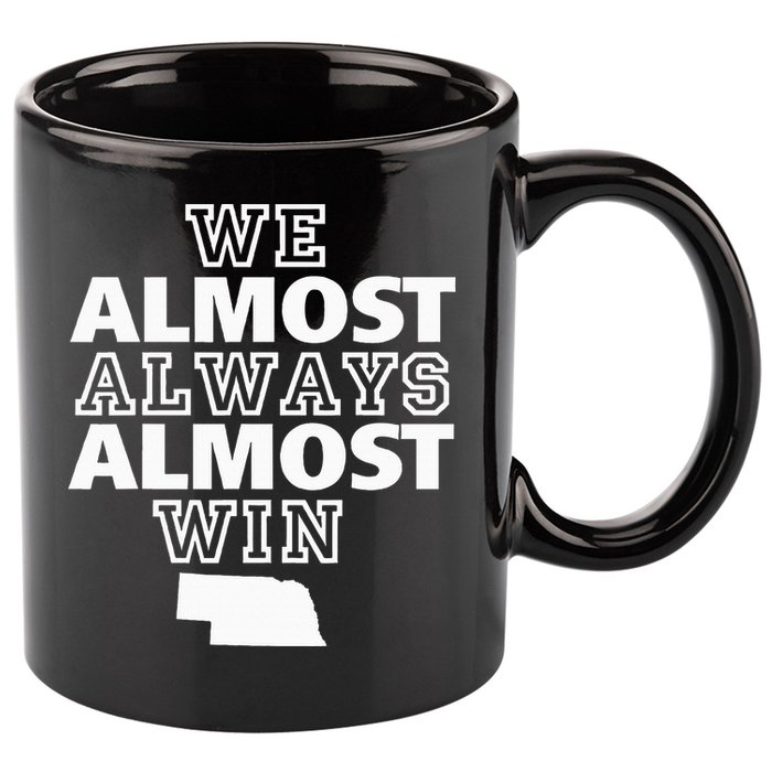 We Almost Always Almost Win Nebraska Map Funny 11oz C Handle Ceramic Mug