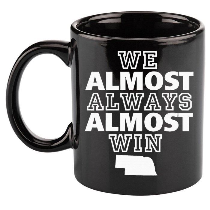 We Almost Always Almost Win Nebraska Map Funny 11oz C Handle Ceramic Mug