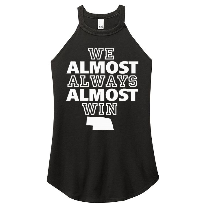 We Almost Always Almost Win Nebraska Map Funny Women's Perfect Tri Rocker Tank