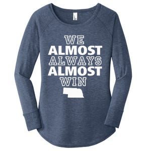 We Almost Always Almost Win Nebraska Map Funny Women's Perfect Tri Tunic Long Sleeve Shirt